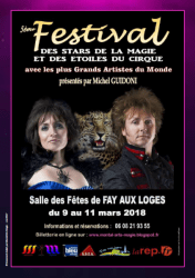 5ème Festival International des Stars de la Magie et des Etoiles du Cirque à FAY AUX LOGES